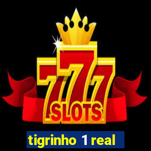 tigrinho 1 real